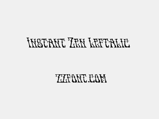 Instant Zen Leftalic