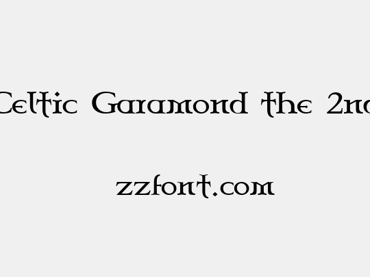 Celtic Garamond the 2nd