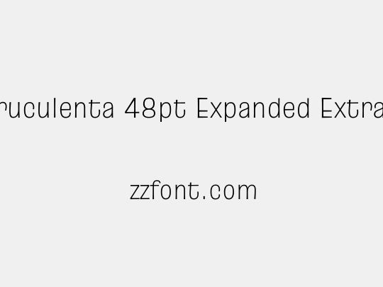 Truculenta 48pt Expanded ExtraLight