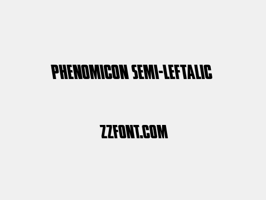 Phenomicon Semi-Leftalic