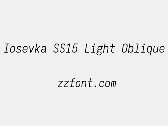 Iosevka SS15 Light Oblique