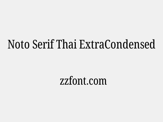 Noto Serif Thai ExtraCondensed