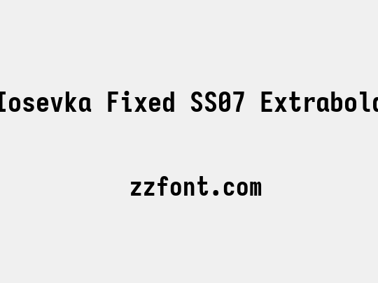 Iosevka Fixed SS07 Extrabold