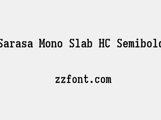 Sarasa Mono Slab HC Semibold