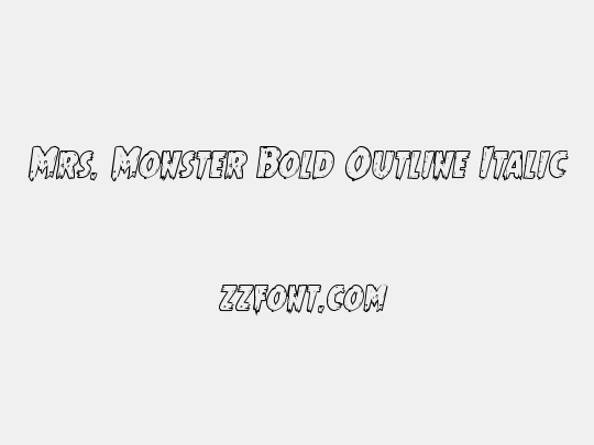 Mrs. Monster Bold Outline Italic