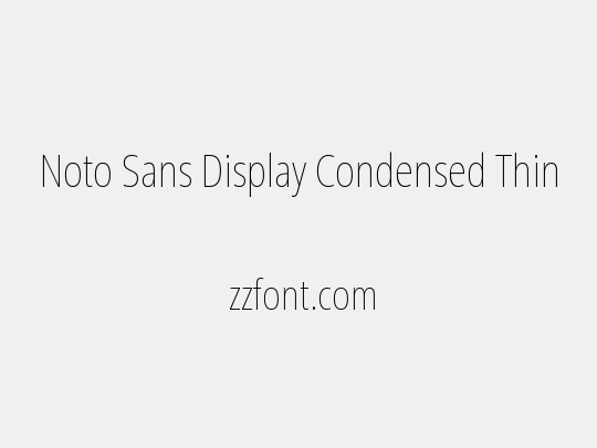 Noto Sans Display Condensed Thin