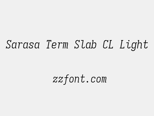 Sarasa Term Slab CL Light