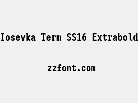 Iosevka Term SS16 Extrabold