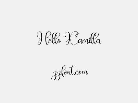 Hello Kamilla