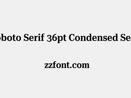 Roboto Serif 36pt Condensed SemiBold