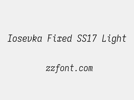 Iosevka Fixed SS17 Light
