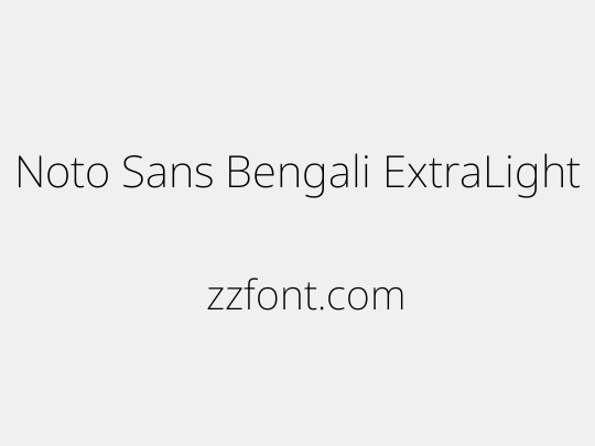 Noto Sans Bengali ExtraLight