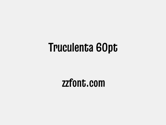 Truculenta 60pt