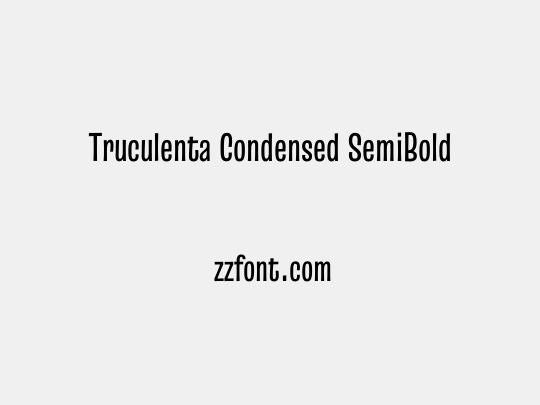 Truculenta Condensed SemiBold
