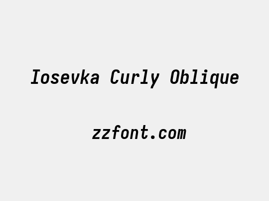 Iosevka Curly Oblique