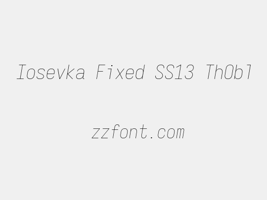 Iosevka Fixed SS13 ThObl