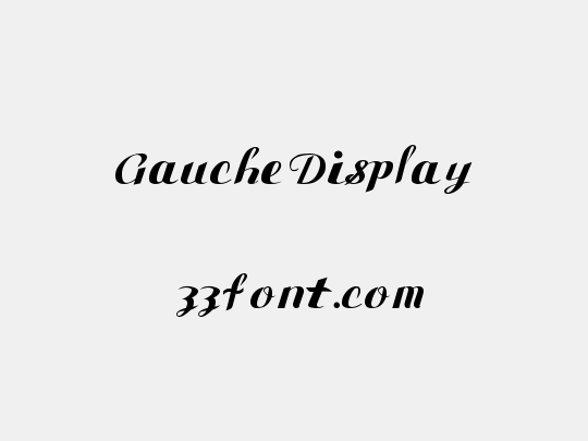 Gauche Display