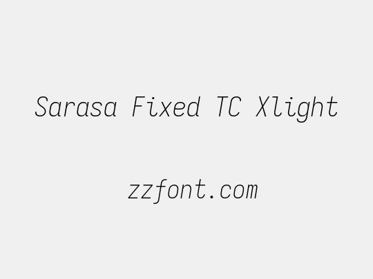Sarasa Fixed TC Xlight