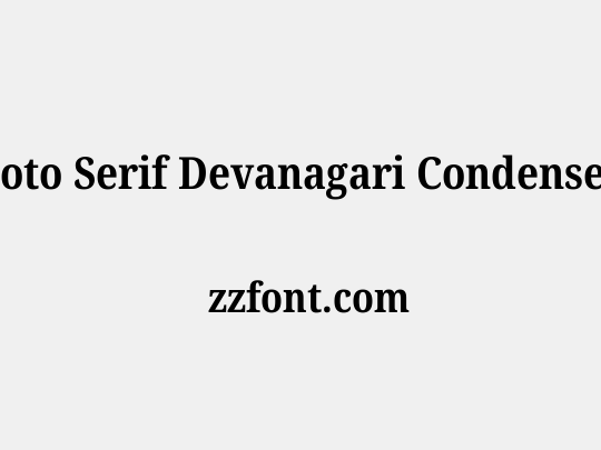 Noto Serif Devanagari Condensed
