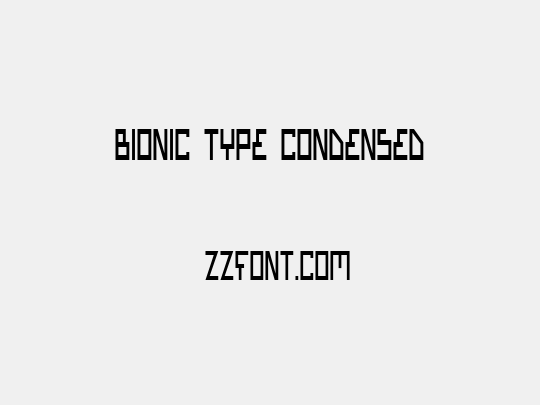 Bionic Type Condensed