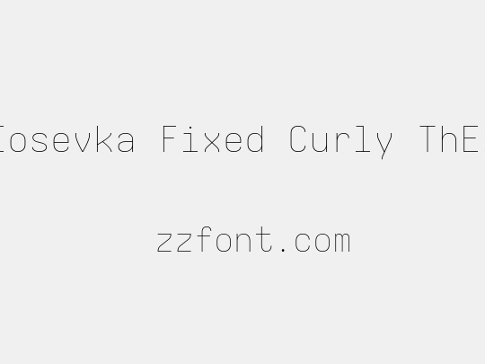 Iosevka Fixed Curly ThEx