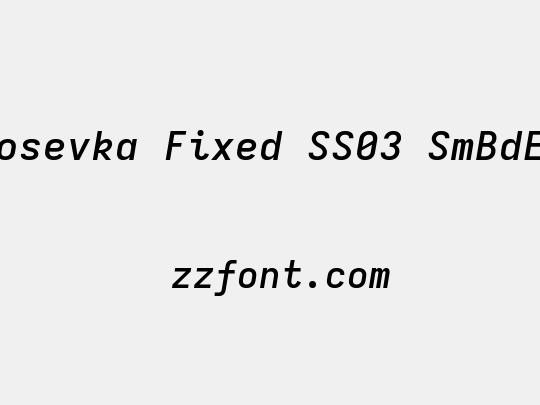Iosevka Fixed SS03 SmBdEx