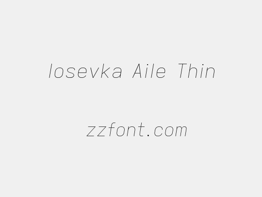 Iosevka Aile Thin