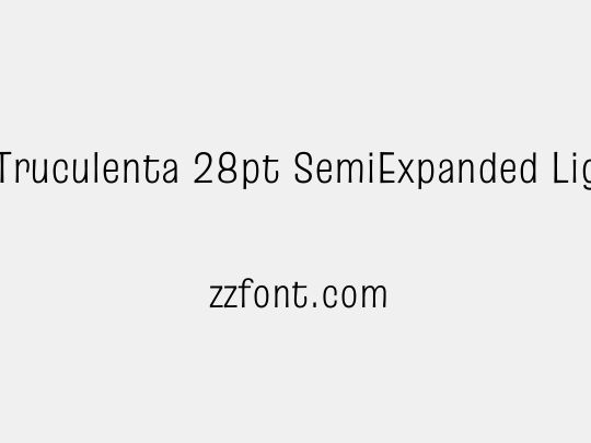 Truculenta 28pt SemiExpanded Light
