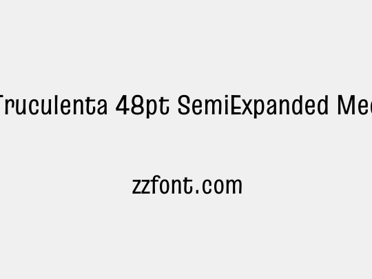 Truculenta 48pt SemiExpanded Medium