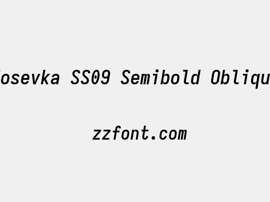Iosevka SS09 Semibold Oblique