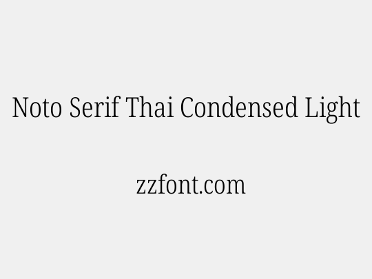 Noto Serif Thai Condensed Light