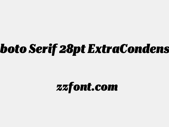 Roboto Serif 28pt ExtraCondensed Black