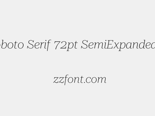 Roboto Serif 72pt SemiExpanded Thin