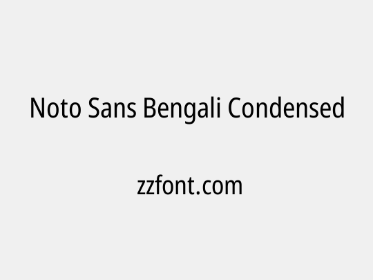 Noto Sans Bengali Condensed