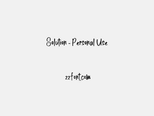 Solution - Personal Use