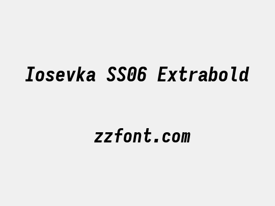 Iosevka SS06 Extrabold