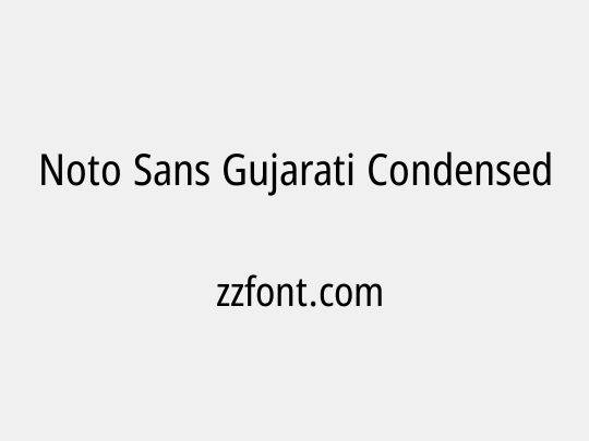 Noto Sans Gujarati Condensed