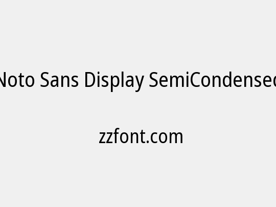 Noto Sans Display SemiCondensed
