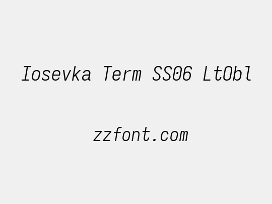 Iosevka Term SS06 LtObl