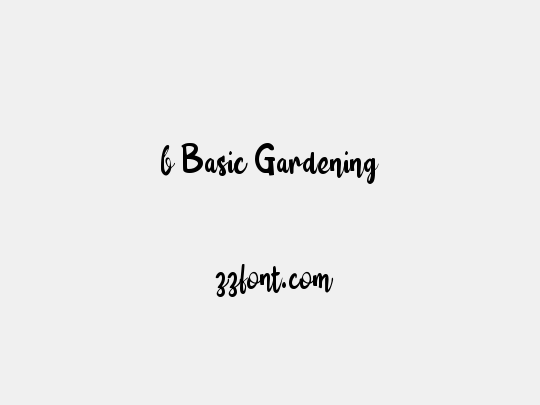 b Basic Gardening