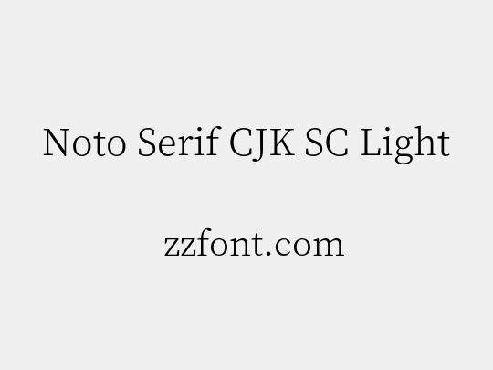 Noto Serif CJK SC Light