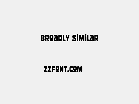 Broadly Similar