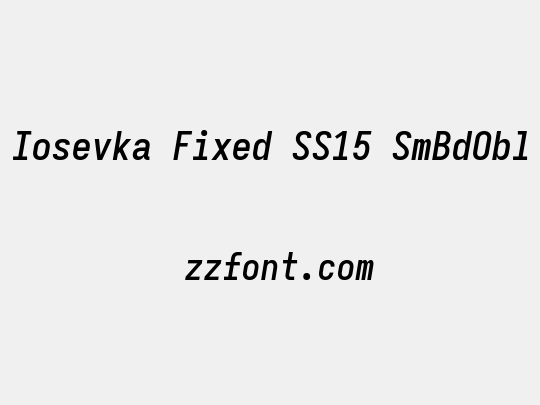 Iosevka Fixed SS15 SmBdObl