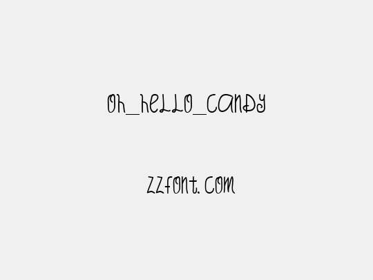 Oh_Hello_Candy