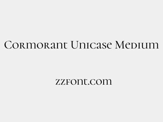 Cormorant Unicase Medium