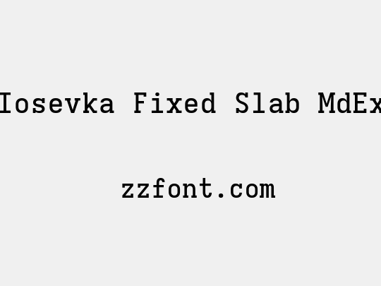 Iosevka Fixed Slab MdEx