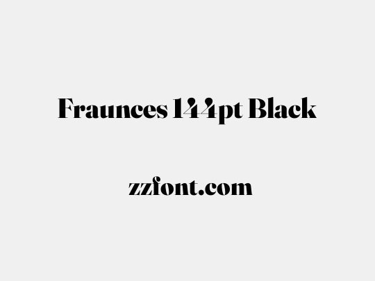 Fraunces 144pt Black
