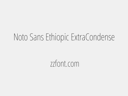 Noto Sans Ethiopic ExtraCondensed Thin