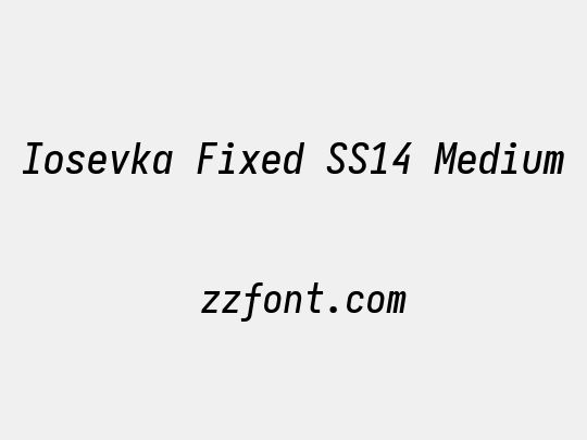 Iosevka Fixed SS14 Medium