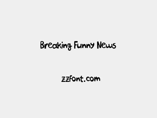 Breaking Funny News